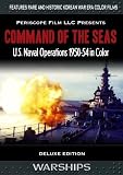 Command of the Seas  U.S. Navy Operations in Color 1950-54