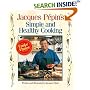 Jacques Pepin's Simple and Healthy Cooking