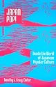 Japan Pop!: Inside the World of Japanese Popular Culture