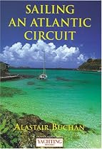 "Yachting Monthly's" Sailing an Atlantic Circuit