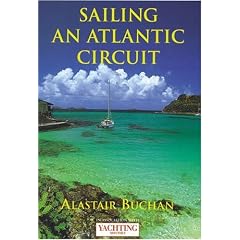 "Yachting Monthly's" Sailing an Atlantic Circuit