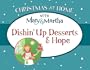 Dishin' up Desserts and Hope (Christmas at Home with Mary & Martha)