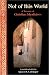 Not of This World: A Treasury of Christian Mysticism (Treasures of the World's Religions)
