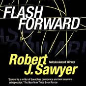 Flashforward | [Robert J. Sawyer]