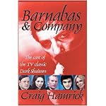 Barnabas & Company: The Cast of the TV Classic Dark Shadows book cover