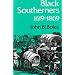 Black Southerners, 1619-1869 (New Perspectives on the South)