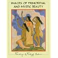Images of Primordial and Mystic Beauty: Paintings by Frithjof Schuon