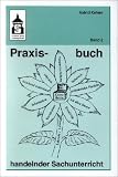 Praxisbuch handelnder Sachunterricht, Bd. 2