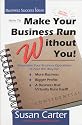 How To Make Your Business Run Without You