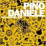 The Best of Pino Daniele: Yes I Know My Way