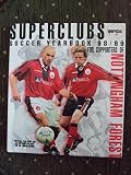 Superclubs unofficial soccer yearbook 98/99 for supporters of Nottingham Forest