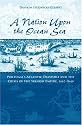 A Nation upon the Ocean Sea: Portugal's Atlantic Diaspora and the Crisis of the Spanish Empire, 1492-1640