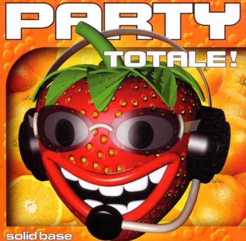 Solid Base - Party Totale! - Zortam Music