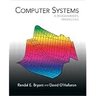 Computer Systems: A Programmer's Perspective by Randal E. Bryant and David R. O'Hallaron