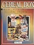 Cereal Box Bonanza the 1950's: Identification & Values