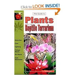 The Guide to Plants for the Reptile Terrarium (Guide To...(T.F.H. Publications))