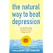 The Natural Way to Beat Depression: The Groundbreaking Discovery of EPA to Successfully Conquer Depression