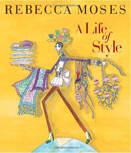 A Life of Style: Fashion, Home, Entertaining