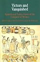 Victors and Vanquished: Spanish and Nahua Views of the Conquest of Mexico (The Bedford Series in History and Culture)
