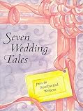 Seven Wedding Tales