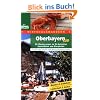 Wirtshauswandern. Oberbayern S�d: Wanderungen zu beliebten Gastst�tten und Bierg�rten. Tipps und Infos f�r mehr Wanderspass. 25 Genusswanderungen. Landschaft, Kultur & Brauchtum