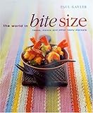 The world in bite size : tapas, mezze and other tasty morsels