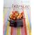 The World in Bite Size: Tapas, Mezze and Other Tasty Morsels