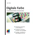 Digitale Farbe in der Medienproduktion und Druckvorstufe