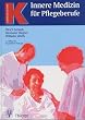 Innere Medizin f�r Pflegeberufe
