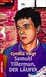 Samuel Tillerman, der L�ufer.