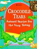 Crocodile tears : animal stories for the very young