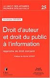 Droit d'auteur et droit du public� l'information, tome 25 : Avant-propos de Vivant