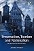 Preservation, Tourism And Nationalism: The Jewel of the German Past (Heritage, Culture and Identity) (Heritage, Culture and Identity)