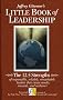 The Little Book of Leadership: The 12.5 Strengths of Responsible, Reliable, Remarkable Leaders That Create Results, Rewards, and Resilience (Jeffrey Gitomer's Little Books (John Wiley & Sons))