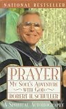 Prayer: My Soul`s adventure with God