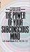 The Power Of Your Subconscious Mind