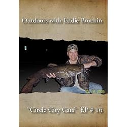 Outdoors with Eddie Brochin - "Circle City Cats"