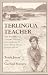 Terlingua Teacher: The Remarkable Lessons Taught and Learned in a One-room Texas Schoolhouse