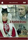A Hunting Drama
