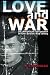 Love and War: An American Volunteer in the Soviet Red Army (Volume 1)