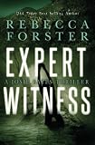 Expert Witness: A Josie Bates Thriller (Volume 4)