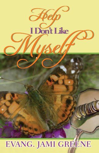 Help, I Don't Like Myself!