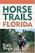 Book Horse Trails of Florida