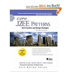 Core J2EE Patterns: Best Practicies and Design
