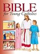 Bible for Young Catholics (More for Kids)
