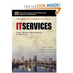IT Services: Costs, Metrics, Benchmarking and Marketing by Anthony Tardugno, Thomas DiPasquale, and Robert Matthews