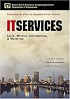 IT Services Costs, Metrics, Benchmarking and Marketing