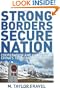 Strong Borders, Secure Nation: Cooperation and Conflict in China's Territorial Disputes (Princeton Studies in International History and Politics)