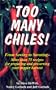 Too Many Chiles!: From Sowing to Savoring : More Than 75 Recipes for Preparing and Preserving Your Pepper Harvest (Cookbooks and Restaurant Guides)