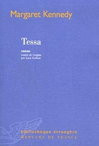 Tessa (La nymphe au coeur fidèle) Margaret Kennedy Babelio